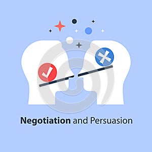 Decision making, outweigh scale, positive or negative, between two sides, negotiation and persuasion photo