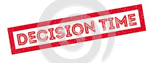 Decision Time rubber stamp