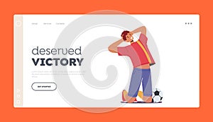 Decisive Victory Landing Page Template. Happy Man Soccer Player Celebrating, Win, Rejoice After Goal. Football Sportsman