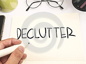 Declutter, Motivational Words Quotes Concept