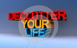 declutter your life on blue