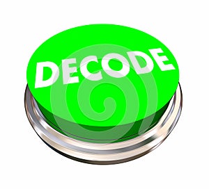 Decode Button Decipher Answer Solve Problem