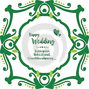 Decoration card happy wedding, pattern unique frame, branches of leaves. Vector