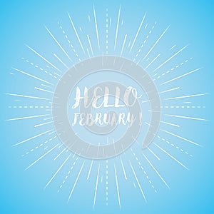 Decorative card with handdrawn lettering. Hello february background