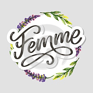 Decorative femme text lettering calligraphy flowers brush slogan