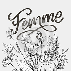 Decorative femme text lettering calligraphy flowers brush slogan