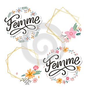 Decorative femme text lettering calligraphy flowers brush slogan