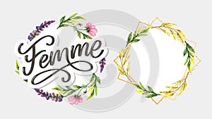 Decorative femme text lettering calligraphy flowers brush slogan