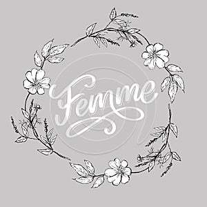 Decorative femme text lettering calligraphy flowers brush slogan