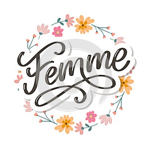 Decorative femme text lettering calligraphy flowers brush slogan