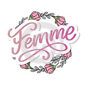 decorative femme text lettering calligraphy flowers brush slogan