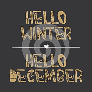 Decorative lettering collection Hello winter and Hello december .