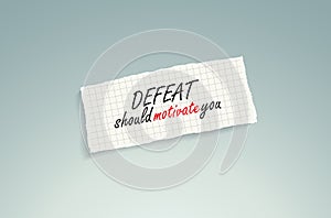 Defeat should motivate you. photo