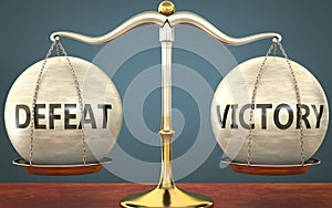 Defeat and victory staying in balance - pictured as a metal scale with weights and labels defeat and victory to symbolize balance