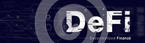 DeFi - Decentralized Finance and Crypto Finance photo