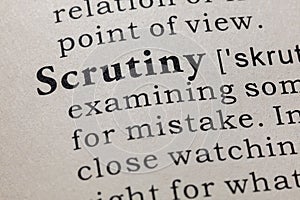 Definition of scrutiny