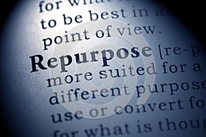 Definition of the word repurpose