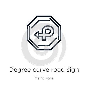 Degree curve road sign icon. Thin linear degree curve road sign outline icon isolated on white background from traffic signs
