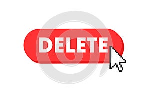 Delete button with cursor. Pointer click. Vector web button.