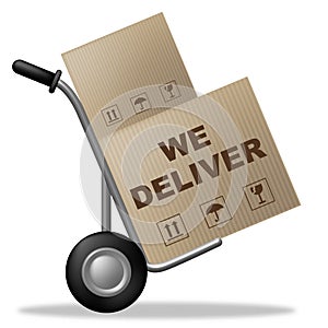 We Deliver Indicates Shipping Box And Cardboard