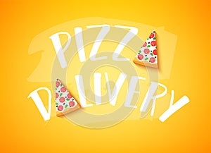 Delivery food banner with text and two slices of pizza on orange background. Vector