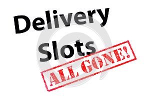 Delivery Slots All Gone