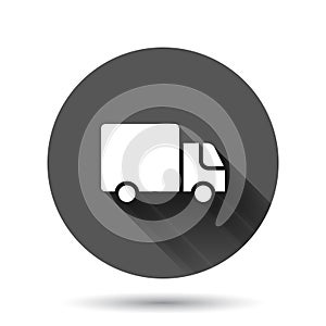 Delivery truck icon in flat style. Van vector illustration on black round background with long shadow effect. Cargo car circle