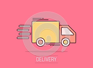 Delivery truck sign icon in comic style. Van vector cartoon illustration on white isolated background. Cargo car business concept