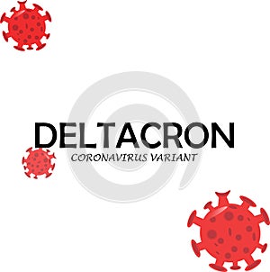 Deltacron virus, coronavirus variant, covid-19, awareness