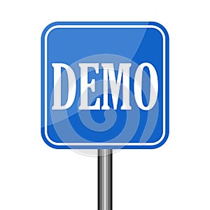 Demo Product Demonstration Road Sign Service Example