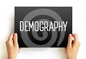 Demography is the statistical study of human populations, text concept on card