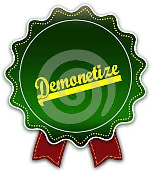 DEMONETIZE round green ribbon.