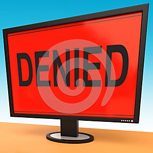 Denied Monitor Showing Rejection Deny Decline Or Refusal