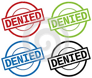 DENIED text, on round simple stamp sign.