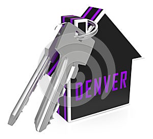 Denver Real Estate Keys Illustrates Colorado Property And Investment Housing - 3d Illustration