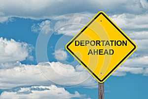 Deportation Ahead Warning Sign