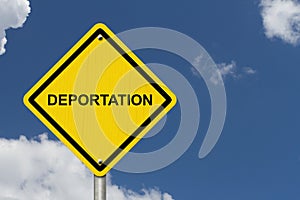 Deportation Warning Sign photo