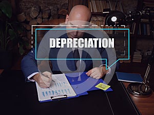 DEPRECIATION phrase on the screen. Budget analyst analyzing market research results. An accounting method of allocating the cost