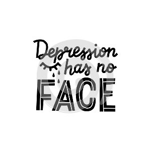 Depression has no face graphic lettering.