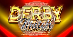 Derby Match Text Style Effect. Editable Graphic Text Template