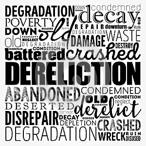 Dereliction word cloud collage, concept background photo