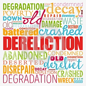 Dereliction word cloud collage, concept background photo