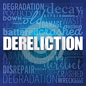 Dereliction word cloud collage, concept background