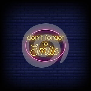 Don`t Forget to Smile Neon Signs Style Text Vector