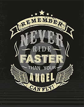 Design t-shirt never ride faster