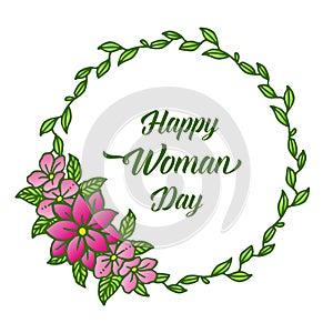 Design template happy woman day, with texture of green leaf flower frame. Vector