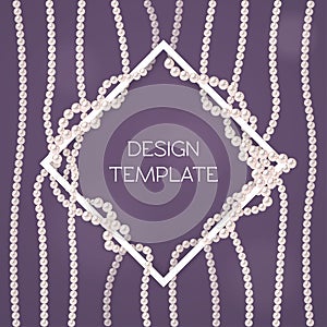 Design template with pearl strings and white frame.