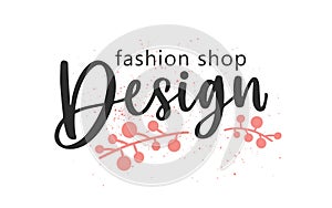 Designer fashion shop handwritten color lettering. Brushstroke boutique name cursive inscription with floral elements