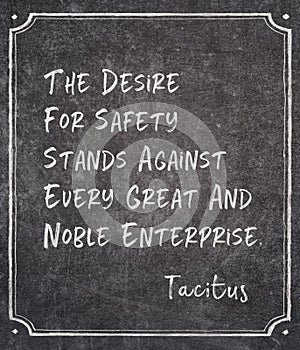 Desire for safety Tacitus