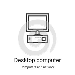 desktop computer icon vector from computers and network collection. Thin line desktop computer outline icon vector illustration.
